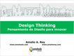 Amalio Rey: “Design Thinking: Pensamiento de Diseño para innovar”. Slideshare