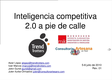 Julen Iturbe et al. :"Inteligencia competitiva 2.0 a pie de calle" 